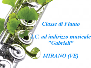 Didattica classe di Flauto IC &quot;Gabrieli&quot; Mirano